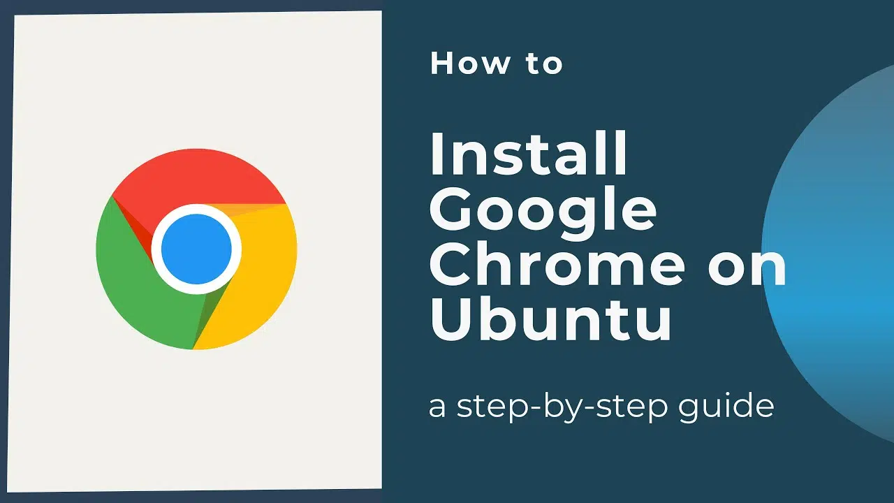 How to Install Google Chrome on Ubuntu 22.04
